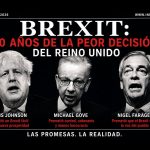 Brexit: diez años de la peor decisión del Reino Unido